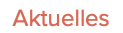 Aktuelles